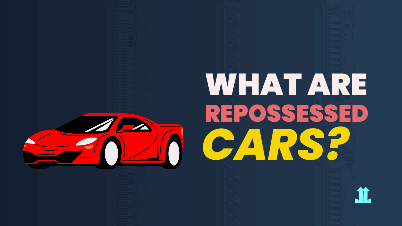 What are Repossessed Cars?