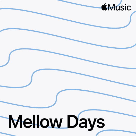Mellow Days on Apple Music