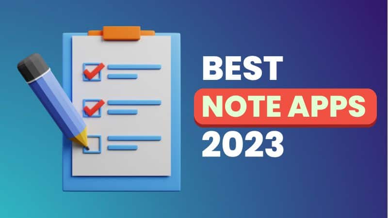 11 Best Note Apps of 2023