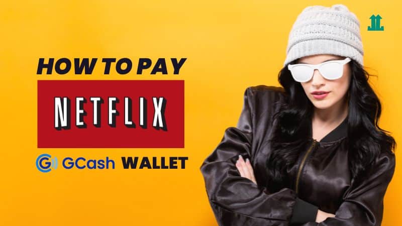 How to Pay Netflix Using GCash Wallet