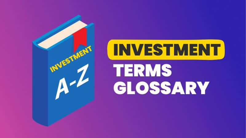 Investment Terms Glossary