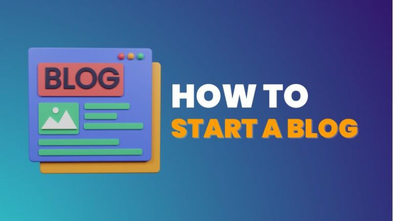 How to Start a Blog