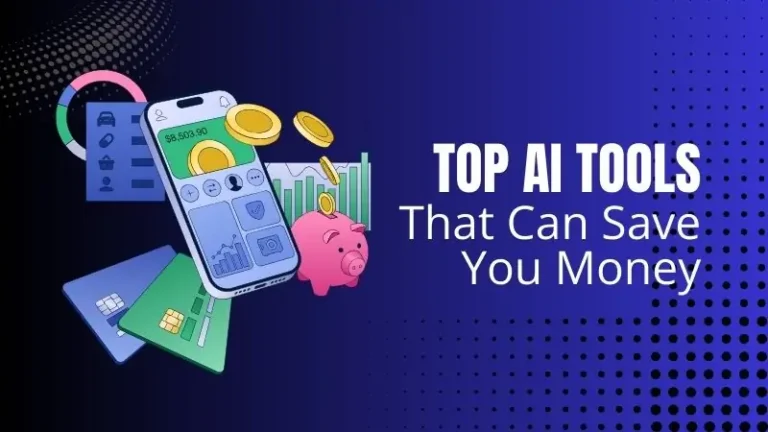 Top AI Tools That Save You Money